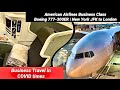 Business Travel in COVID Times: American Airlines Business Class Boeing 777-300ER New York to London