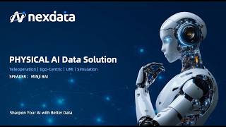 Nexdata IROS Innovation Presentation-Physical AI Data Solution