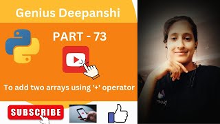To add two arrays using '+' operator in python