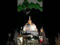 hazrat khwaja garib nawaz sarkar 🕌