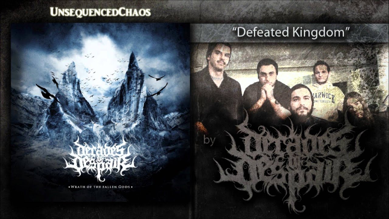 Watch DECADES OF DESPAIR - "Defeated Kingdom" (2011) on YouTube Watch DECADES OF DESPAIR - "Defeated Kingdom" (2011) on YouTube