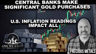 8.1.26: Central Banks make Significant GOLD purchases - WHY? What this means for all of us. PRAY!