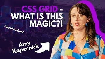 CSS Grid - What is this Magic?! | Amy Kapernick