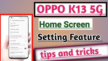 OPPO K13 5G How to Use Home Screen Setting Feature Tips And Tricks