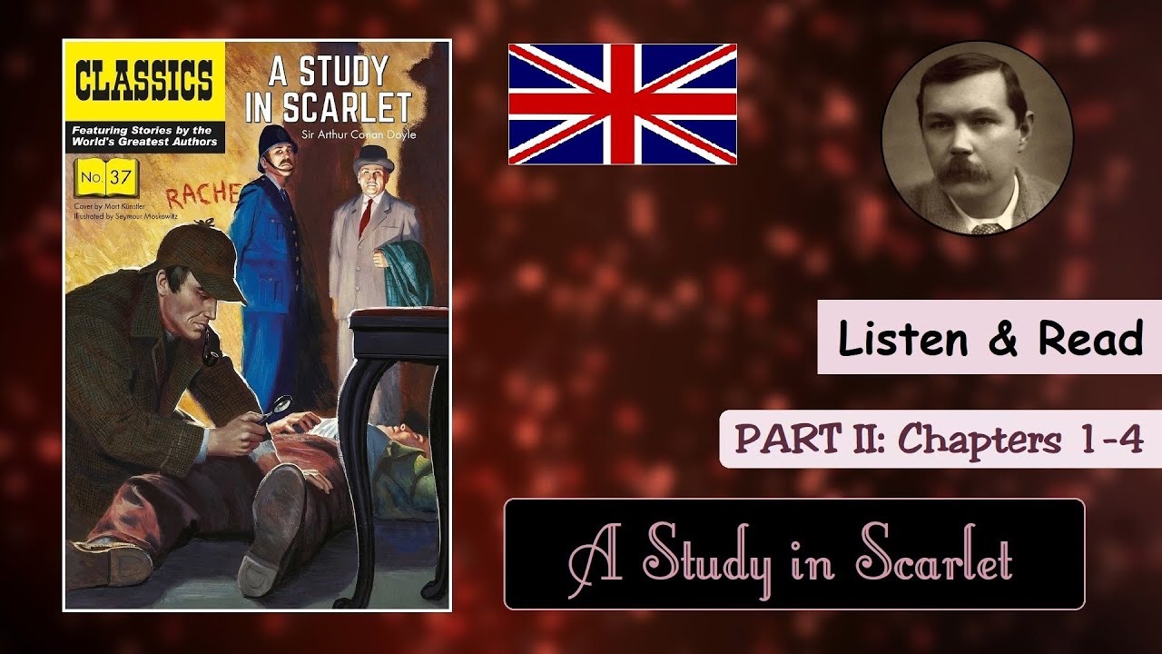 Arthur Conan Doyle - A Study in Scarlet (PART 2: Chapters 1-4) - YouTube