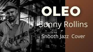 Oleo-Sonny Rollins | jSmooth Jazz Guitar Cover