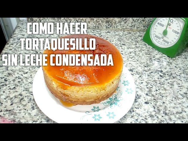 Cómo hacer quesillo sin leche condensada paso a paso - Receta fácil y tips