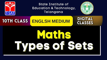 SIET 10th (EM) |  Maths  - Types of Sets || T-SAT