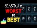 Game of Thrones WORST to BEST (Season 6)