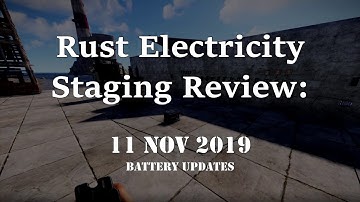 Rust Electricity: Staging 11-1-2019 - New Batteries HUGE change!
