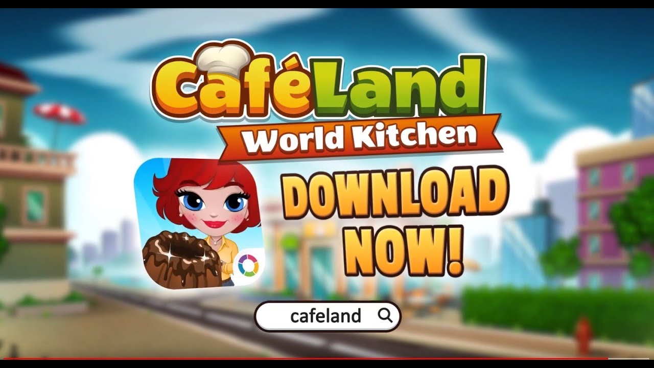 Cafeland - World Kitchen now on mobile!