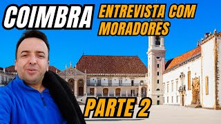 [COIMBRA PARTE 2] INFORMAÇÕES DE MORADORES