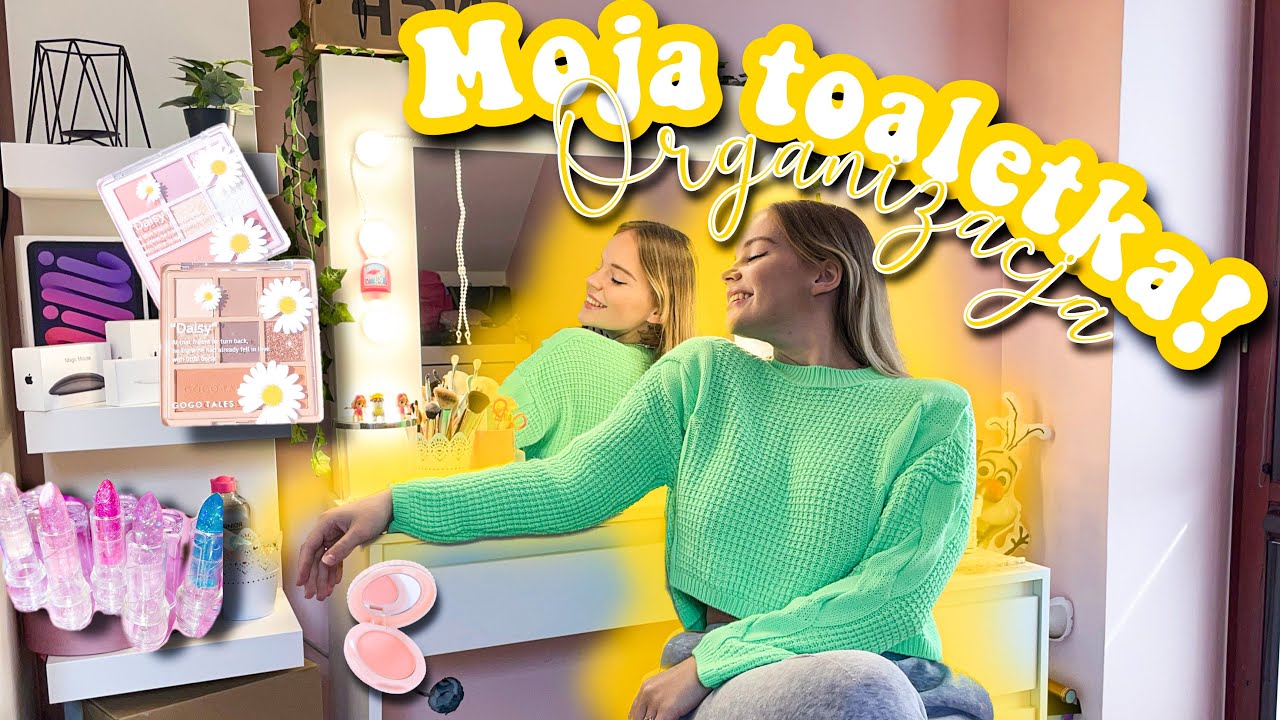 Organizacja MOJEJ TOALETKI! 💄👄