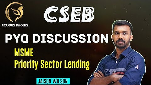 CSEB PYQ DISCUSSION || BANKING QUESTIONS || MSME || PRIORITY SECTOR LENDING || JAISON CSEB