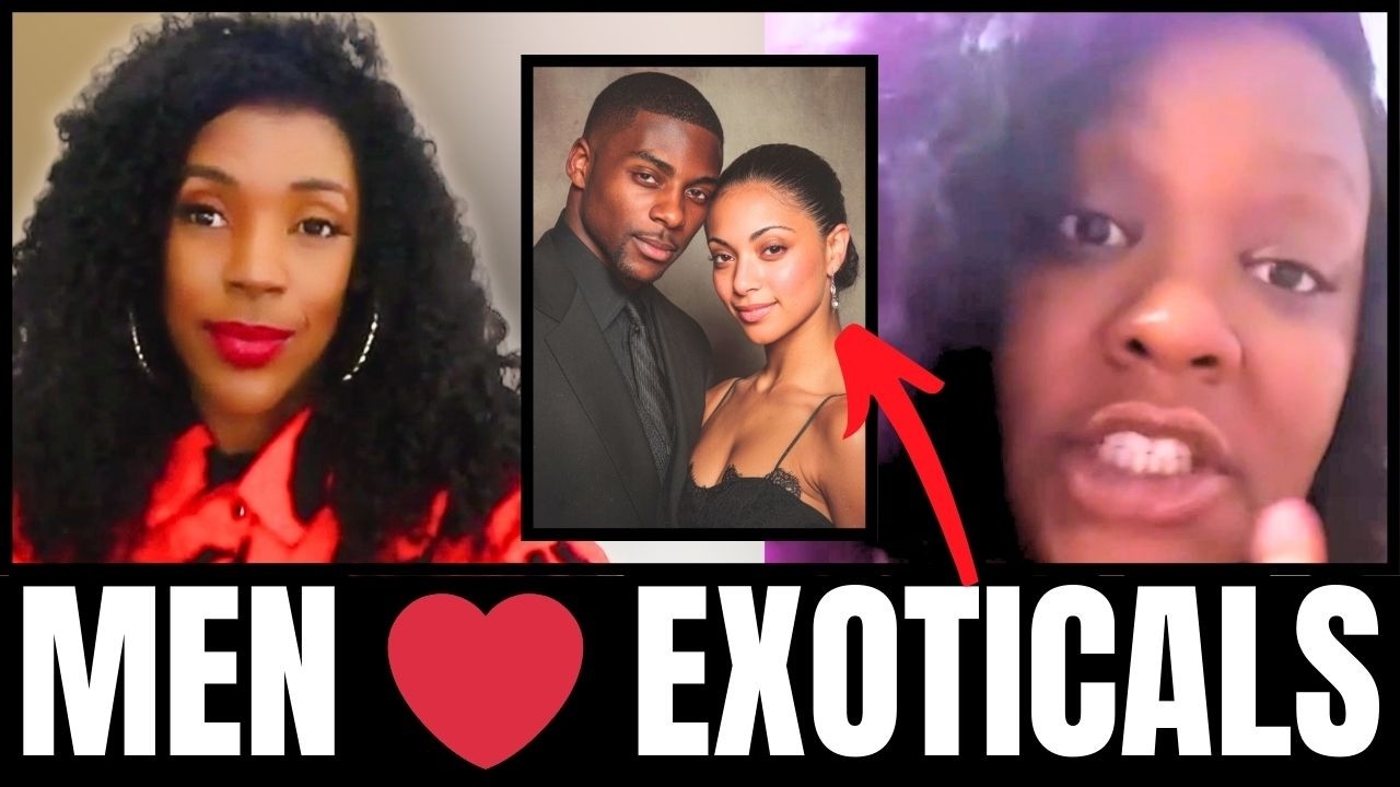 Dark Skin Woman BLAMES Biracial EXOTICALS For Destroying Her Love Life! 👀
