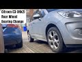 Citroen C3 (mk2) rear wheel bearing change