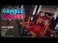 Gamble With Your Friends - How to Change Display Mode