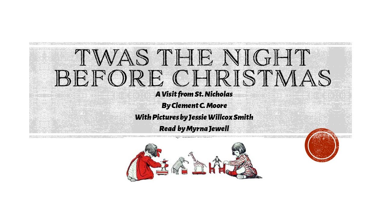 Twas The Night Before Christmas - Read by Myrna J