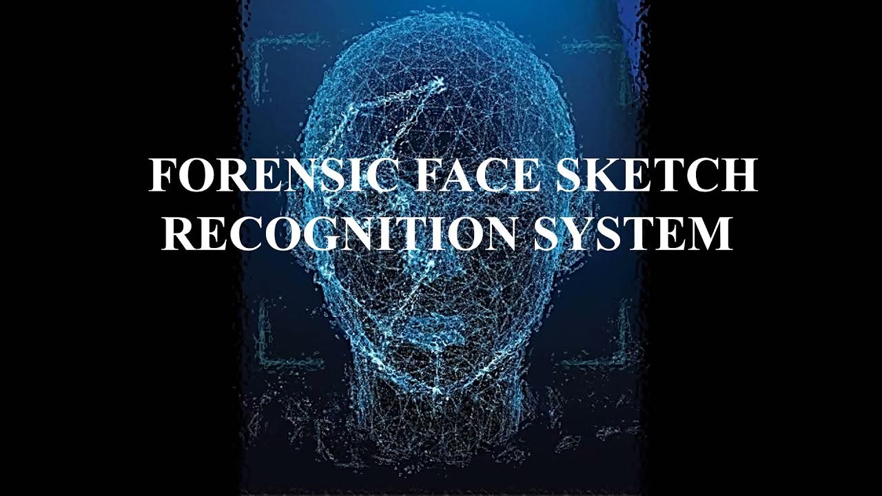 Forensic Face Sketch Recognition System YouTube