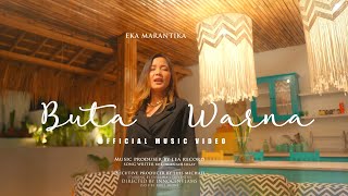 Eka Marantika - BUTA WARNA ( MV)