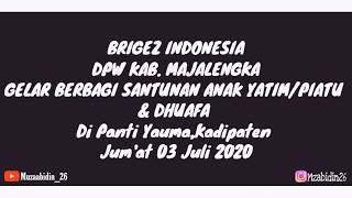 BRIGEZ INDONESIA DPW KAB. MAJALENGKA BERBAGI SANTUNAN ANAK YATIM & DHUAFA