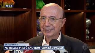 Ex-secretário da fazenda: Meirelles prevê ano bom para São Paulo