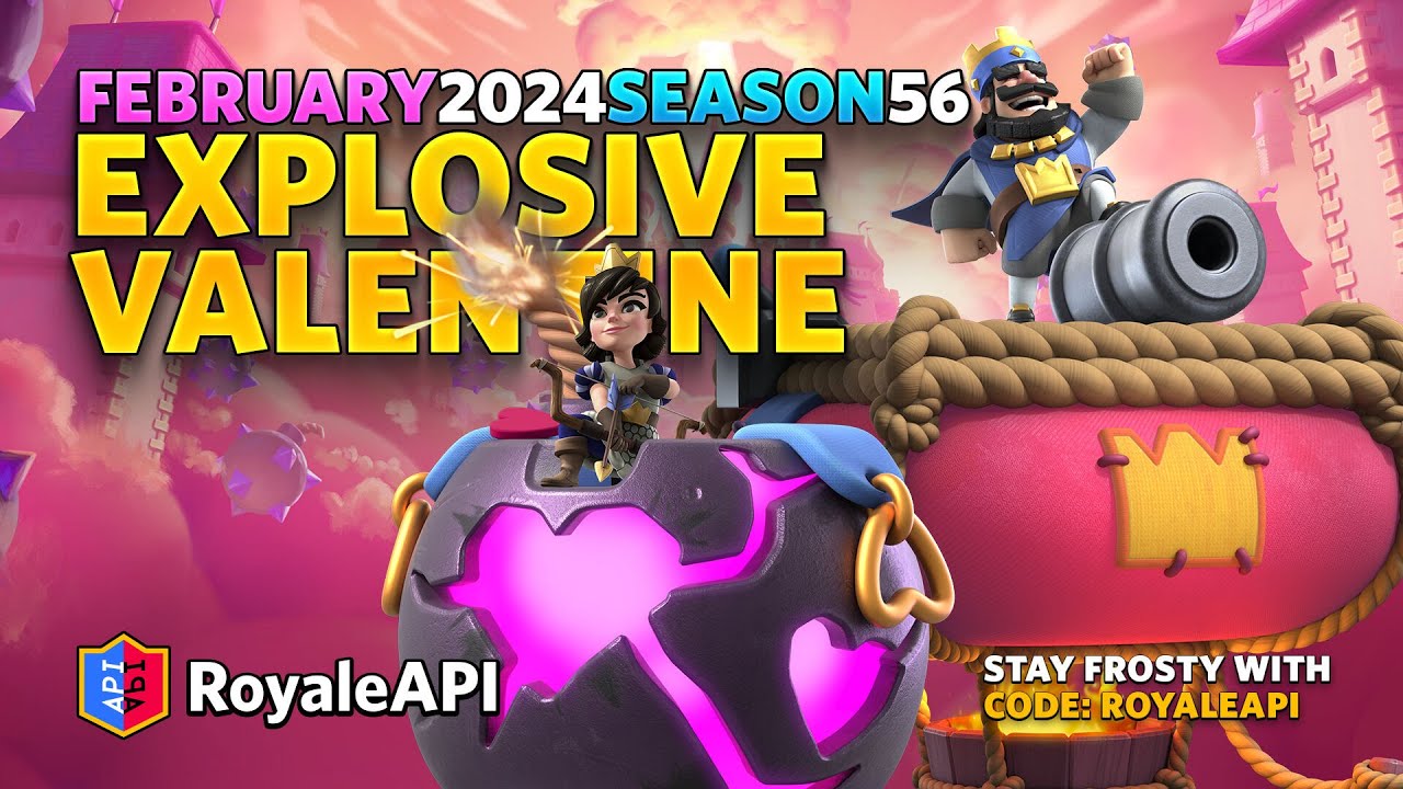 Season 56 Explosive Valentine (February 2024) - Clash Royale News