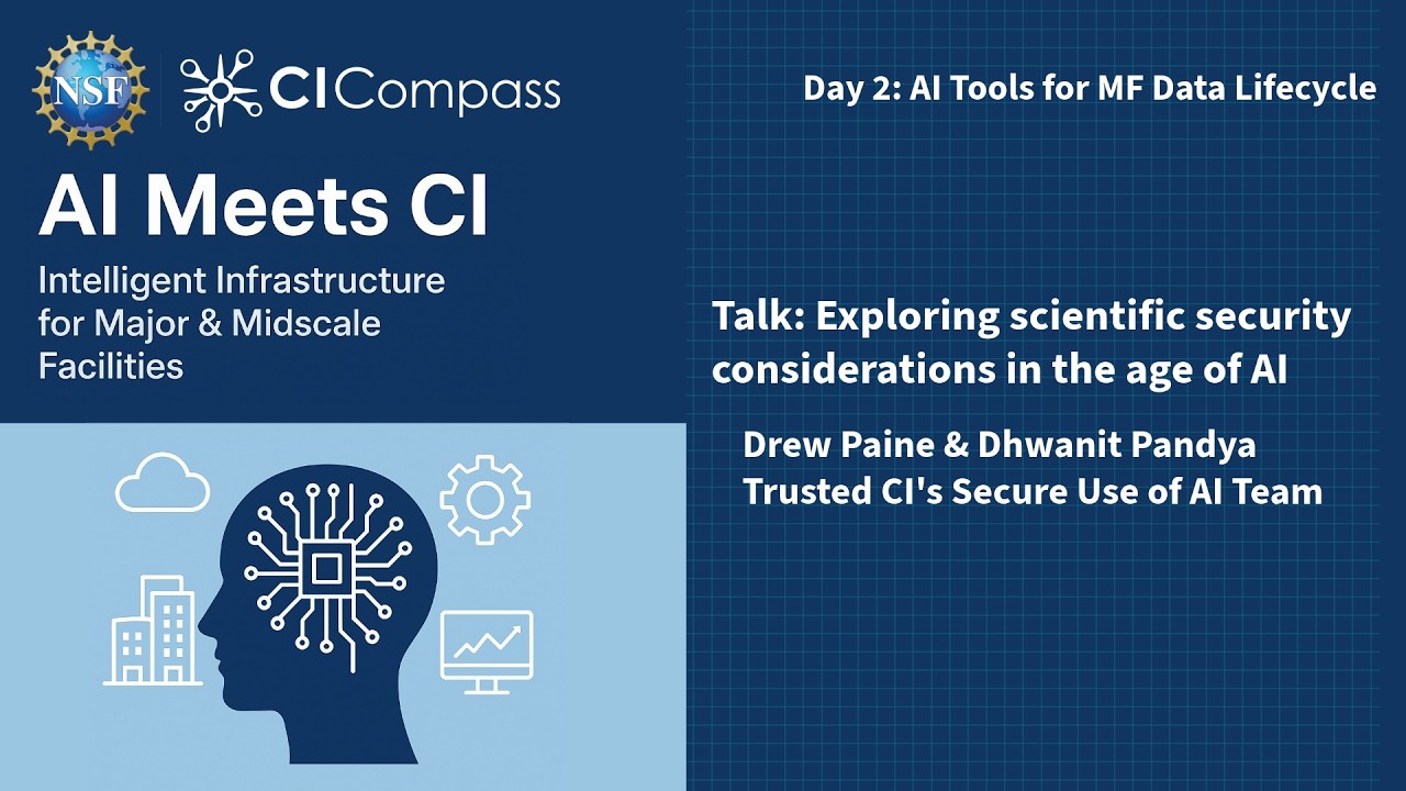 AI Meets CI 2026: Day 2: Speakers Drew Paine and Dhwanit Pandya, of Trusted CI & Indiana University