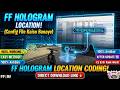 🔥HOW TO MAKE FF &amp; FF MAX HOLOGRAM LOCATION | FF HOLOGRAM LOCATION KAISE BANAYE | FULL WORKING |