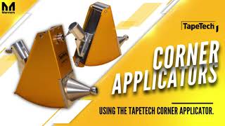 USING THE TAPETECH CORNER APPLICATOR.