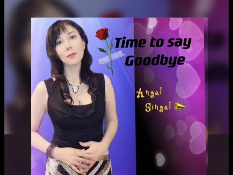Time to say Goodbye - Sarah Brightman video karaoke by Angel Singel 安琪聲頌 (cover) song# 29