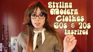 Styling Modern Clothes to fit 60s & 70s Fashion
