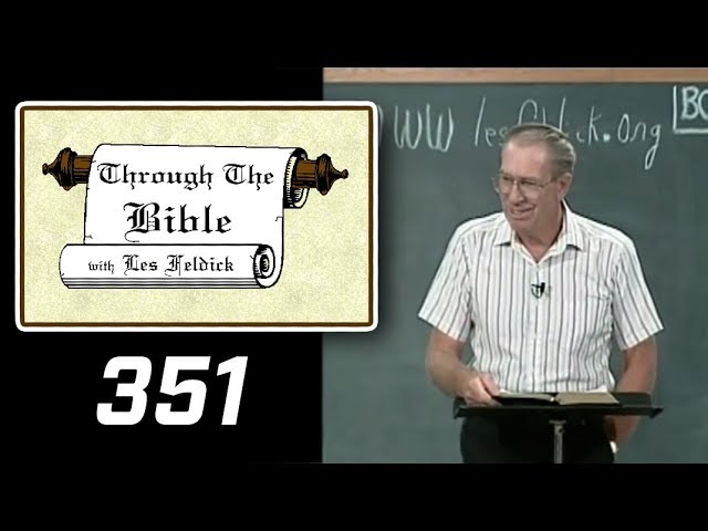 [ 351 ] Les Feldick [ Book 30 - Lesson 1 - Part 3 ] 1 Corinthians 15:35-16:24 |a