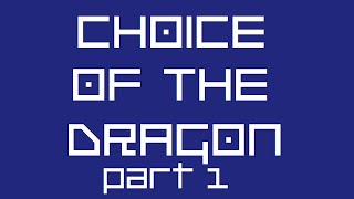 Choice Of The Dragon Part 1 - "Story-Time!" screenshot 1