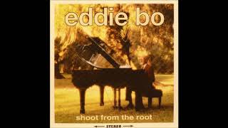Eddie Bo  Shoot from the Road