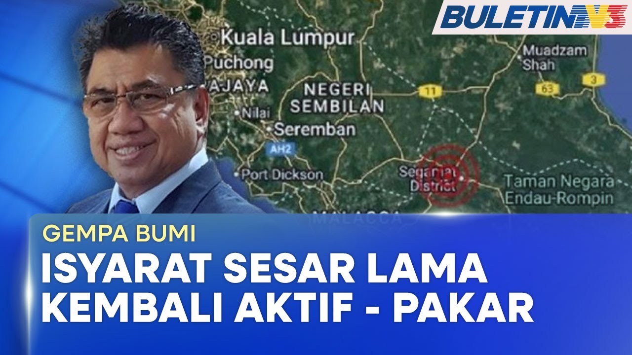 GEMPA BUMI | Isyarat Sesar Lama Kembali Aktif - Pakar