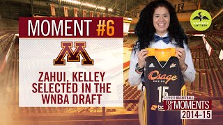 #6: Zahui, Kelley Selected in WNBA Draft (Gopher Women's Basketball Top 10 of 2014-15)