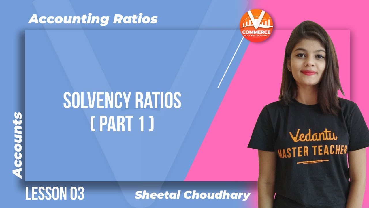 Accounting Ratios L-3 | Solvency Ratios ( Part-1) | Class 12 Accounts ...