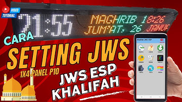 Cara Setting aplikasi JWS Khalifah ESP melalui HP pada JWS ESP 1x4 Panel P10 Single Color