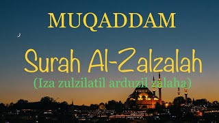 Surah Al-Zalzalah x10 |MUQADDAM| Surah Lazim | Jawi~Rumi~Terjemahan (Iza zulzilatil arduzil zalaha)