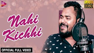 Nahi Kichhi | Studio Version | Ashutosh | Odia Album Simahina | Tarang Music