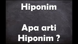 Apa arti kata Hiponim ?
