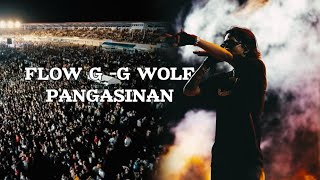 FLOW G - G WOLF (LIVE AT PANGASINAN MUSIC FEST₱ #flowg