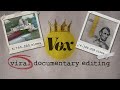 How To Edit Like Vox - Guide To Start Creating Addictive Documentaries