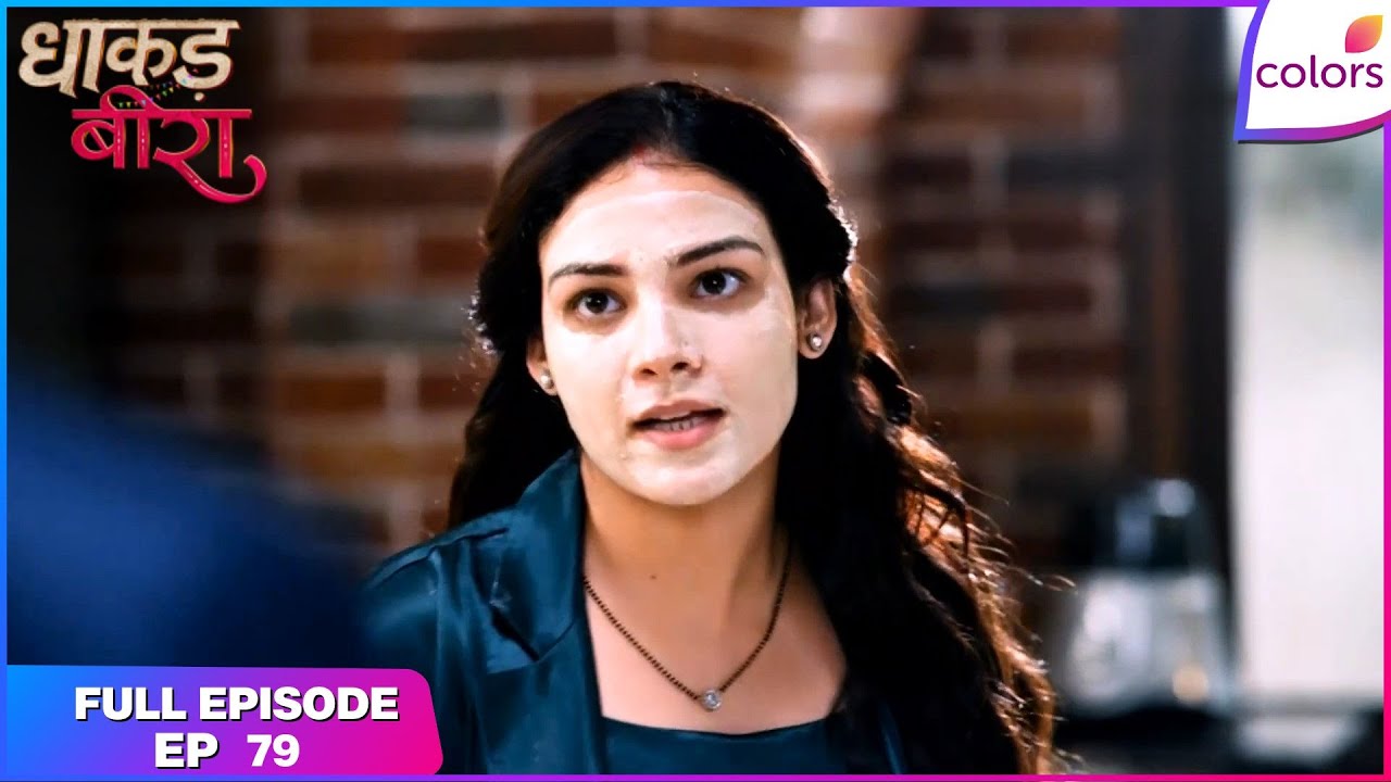 Dhaakad Beera | Full Episode - 79 | A Trap Laid for Karishma | Colors TV