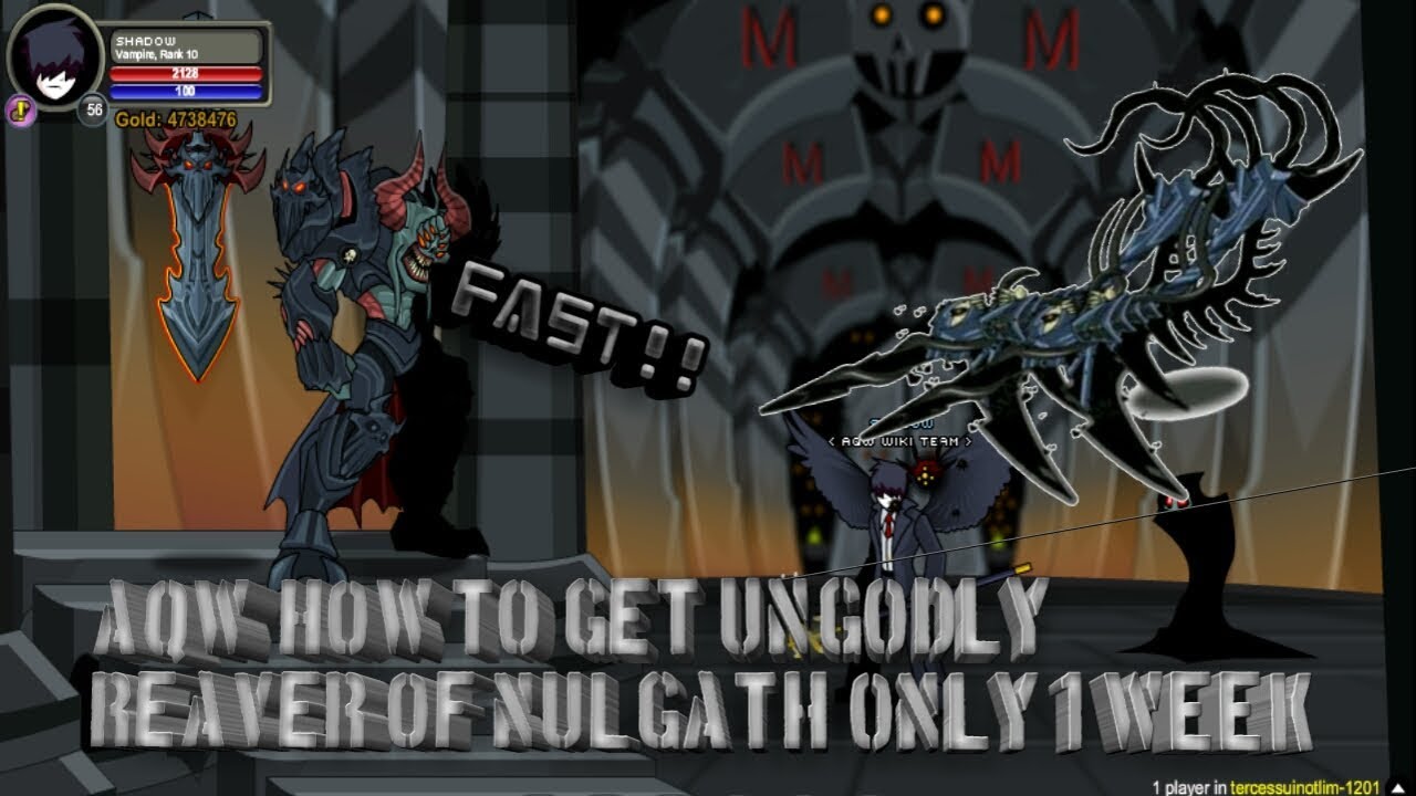 -AQW- How To Get Ungodly Reavers Of Nulgath Fast !!!