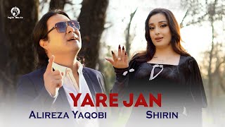 Shirin & Alireza Yaqobi - Yare Jan 2024 [ New Music Video ]