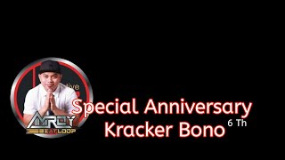 DJ Amroy Special Anniversary Kracker Bono 6th Full Audio