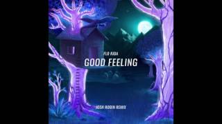Flo Rida - Good Feeling (Josh Robin Remix)
