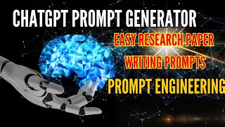 Chatgpt prompt generator |Easy Research paper Writing Prompts | Prompt Engineering | AI Tool